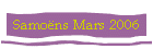 Samons Mars 2006