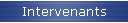 Intervenants