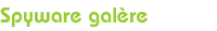 Spyware galère