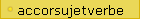 accorsujetverbe