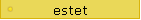 estet