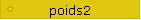 poids2