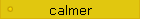 calmer