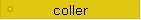 coller