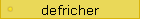 defricher