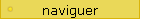naviguer