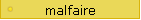 malfaire