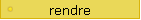 rendre