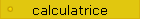 calculatrice