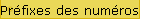 Prfixes des numros de tlphone
