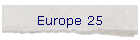 Europe 25