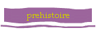 prehistoire