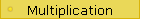 Multiplication