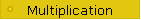 Multiplication