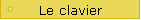 Le clavier