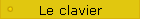 Le clavier