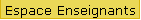 Espace Enseignants