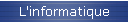 L'informatique