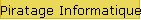 Piratage Informatique ?