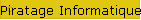 Piratage Informatique ?